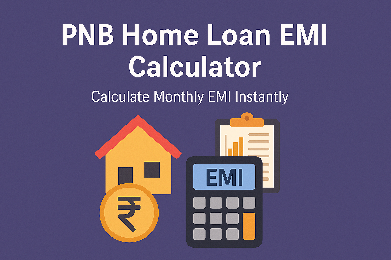 PNB Home Loan EMI Calculator